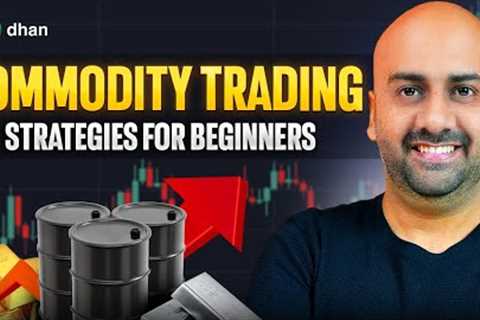 Learn Compounding Strategy for Commodity Trading in Hindi | Dhan