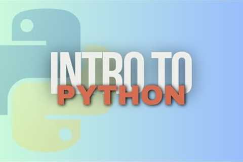 PYTHON EP 1, INTRODUCTION