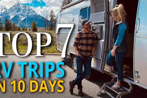 Top 7 Unforgettable RV Trips in the USA (In 10 days!)