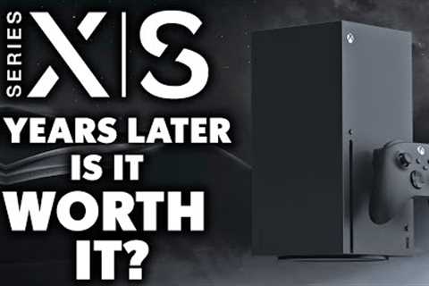 Four Years Later, Is The Xbox Series X | S Worth It?