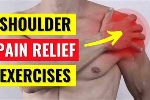 Shoulder Pain Relief Exercises in 5 min
