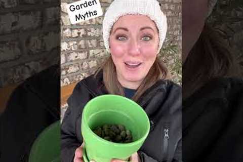 These Garden Myths Just Won’t Go Away! #gardening #myths