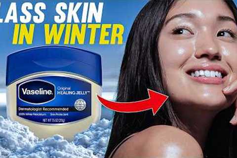 Vaseline: The SECRET To FLAWLESS Winter Skin! (In Just $2)