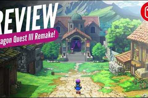 Dragon Quest III HD-2D Remake Nintendo Switch Review