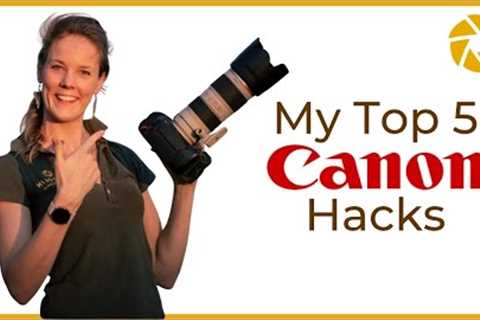 CANON CAMERA HACKS for Wildlife Photographers