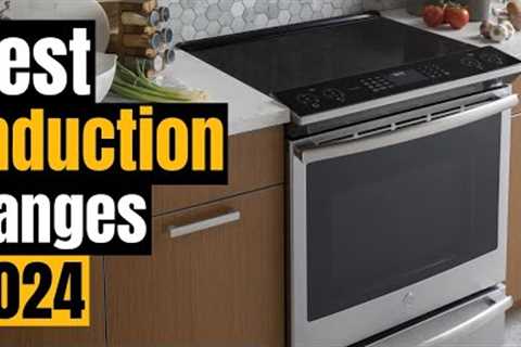 Best Induction Ranges in 2024: [Upgrade Your Kitchen]