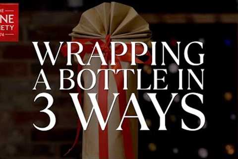 How to wrap a wine bottle in 3 different ways