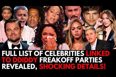 🚨 Breaking: The full list of celebrities allegedly linked to Diddy’s infamous “freakoff” parties