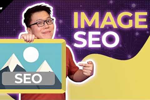 9 Simple Image SEO Tips for More Organic Traffic