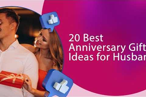 Top 20 Surprise Anniversary Gift Ideas for Husband | Romantic Anniversary Gifts for Husband