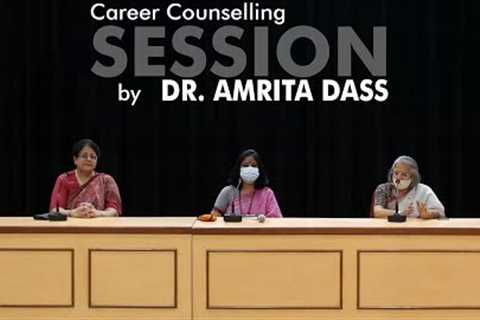 Career Counselling Session by Dr. Amrita Dass