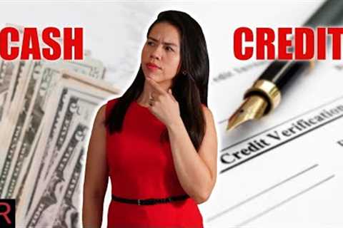 Buying a House CASH or With Credit, Which One Is Better?