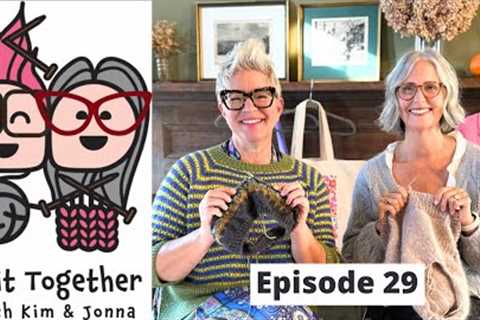 Episode 29: Sargasso Boxy Raglan, Manhattan Hat, Outline Tee, and Rhinebeck 2024!