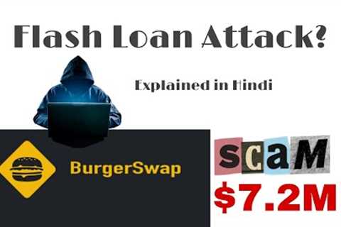 Burgerswap flash loan attack || Flash loan attack explained [ Hindi]