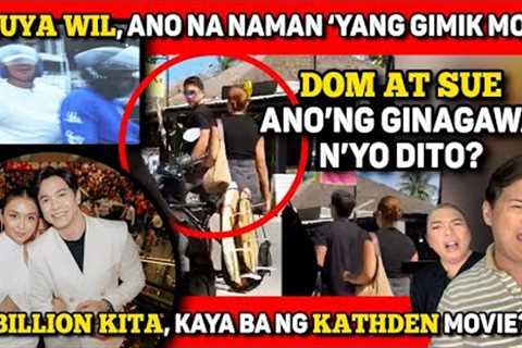 DOM ROQUE AT SUE, HULI AGAIN! 🔴 KUYA WIL, “ANG DRAMA MO!” 🔴 KATHDEN, 2BILLION KAYA BA?