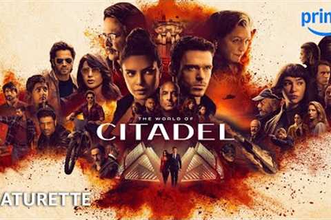 The World of Citadel - Featurette | Prime Video