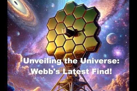 James Webb Telescope's Astonishing Discovery