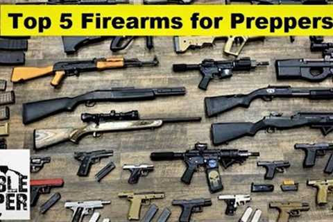 Prepper School Vol. 45 Top 5 Firearms for Preppers