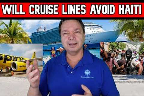 ARE CRUISES STILL GOING TO HAITI