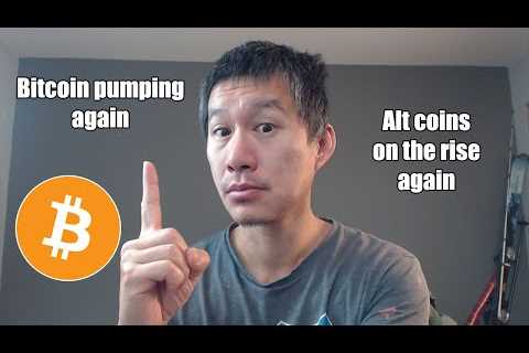 Bitcoin Pumping again! Alt coins on the rise!