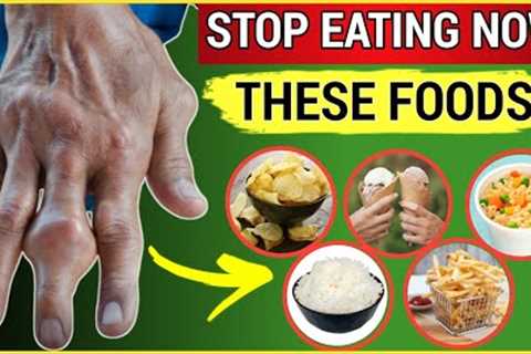 6 Most Dangerous Foods (Don’t Eat If You Have Arthritis)