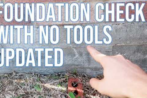 How to find Foundation Issues with No Tools - Updated