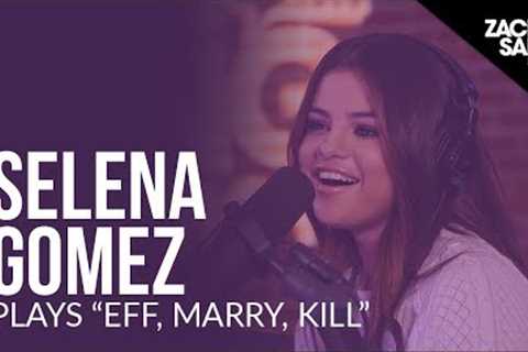 Selena Gomez Plays Eff, Marry, Kill With Her Songs