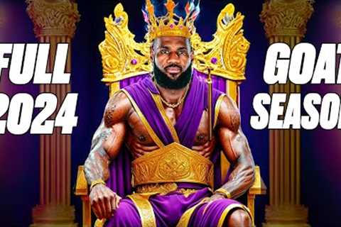LEBRON FULL 2024 SEASON KING JAMES MOMENTS &amp; HIGHLIGHTS