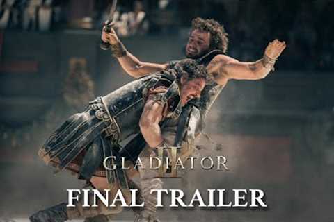 Gladiator II | Final Trailer (2024) - Paul Mescal, Pedro Pascal, Denzel Washington, Ridley Scott