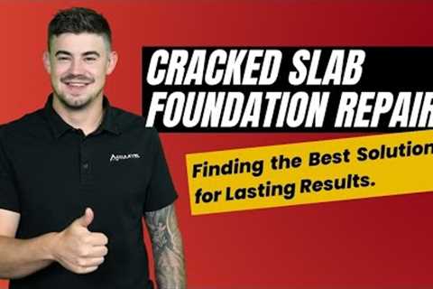 Cracked Slab Foundation Repair: Finding the Best Solutions for Lasting Results.