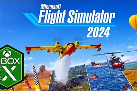 Microsoft Flight Simulator 2024 Xbox Series X Gameplay [Optimized] [120fps] [Xbox Game Pass]