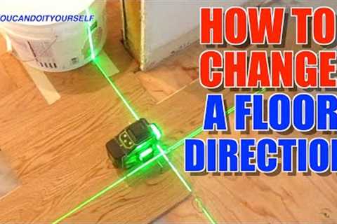 How To Change Direction To Lay Hardwood Floor Tricks and Tips MrYoucandoityourself