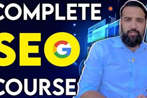 Complete SEO Course and Tutorial in Urdu &amp; Hindi | SEO Advance Course 2023