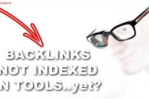 How to Check Backlinks Not Indexing in SEO Tools