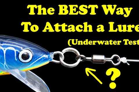 The best way to attach a fishing lure is... (split rings, swivels, loop knots tested underwater)