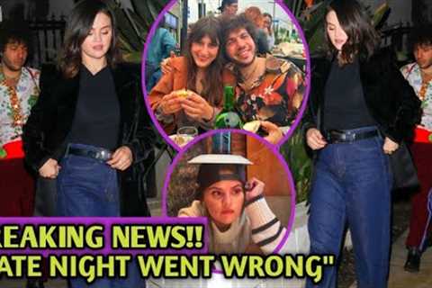 Selena Gomez and Benny Blanco's DATE NIGHT went wrong, trouble in paradise...