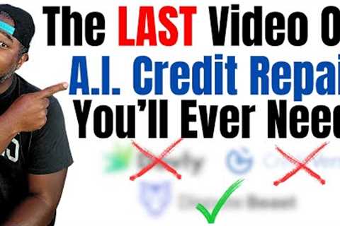 The Last Video On A.I. Credit Repair You'll Ever Need...Protect Me After This One Y'all!!!