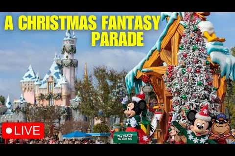 🔴 Live: Sunday Stream at Disneyland! - A Christmas Fantasy Parade - 11/24/24