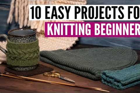 10 fast and easy knitting projects for beginners