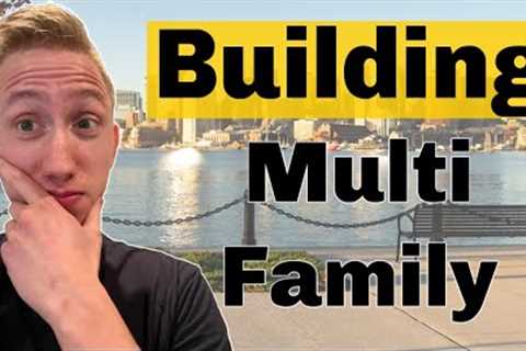 Building Multi Family Ground Up | Tips You Must Know!