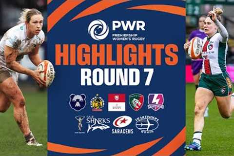 Round 7 Highlights | Premiership Women's Rugby 24/25
