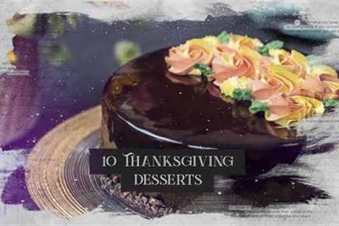 10 Thanksgiving Dessert Recipes | Best Thanksgiving Recipes Ideas