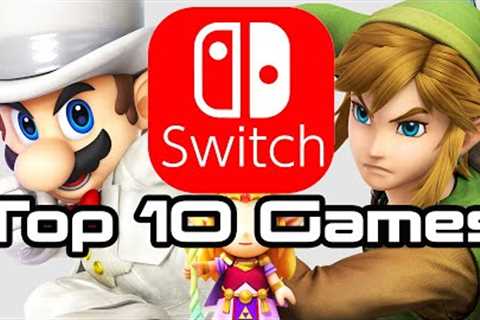 Top 10 Nintendo Switch Games!