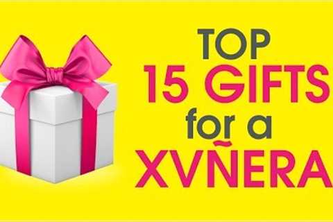 Top 15 Gifts for a Quinceanera