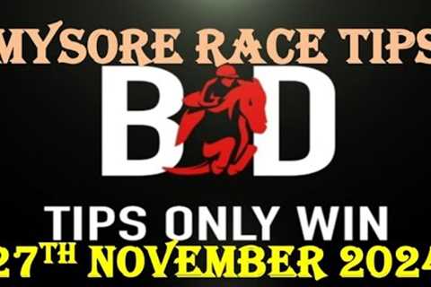 MYSORE RACE TIPS | 27/11/2024 | HORSE RACING TIPS | BEST HORSE RACING TIPS | HORSE | (@TIPSONLYWIN)