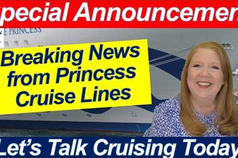 CRUISE NEWS! HUGE Princess Cruises Leadership Announcement! Black Friday Sales Information