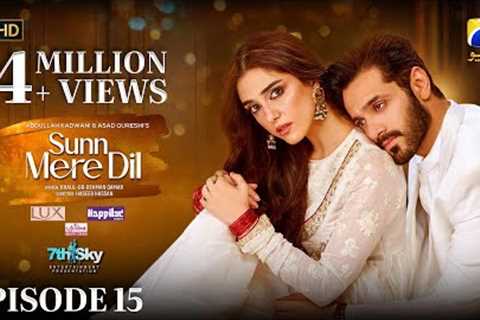 Sunn Mere Dil EP 15 [Eng Sub] Digitally Presented by LUX - Happilac Paints and Ujooba Beauty Cream