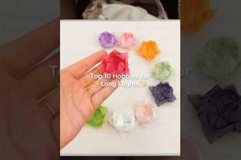 TOP 10 HOBBIES FOR LONG FLIGHTS! ✈️