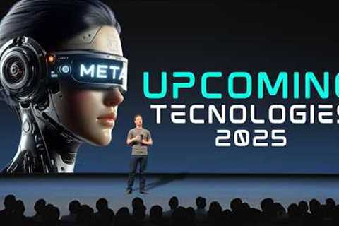 Top 20 New Technology Trends That Will Define the Future