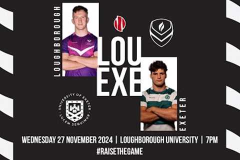 Loughborough vs Exeter  | Men's BUCS Super Rugby